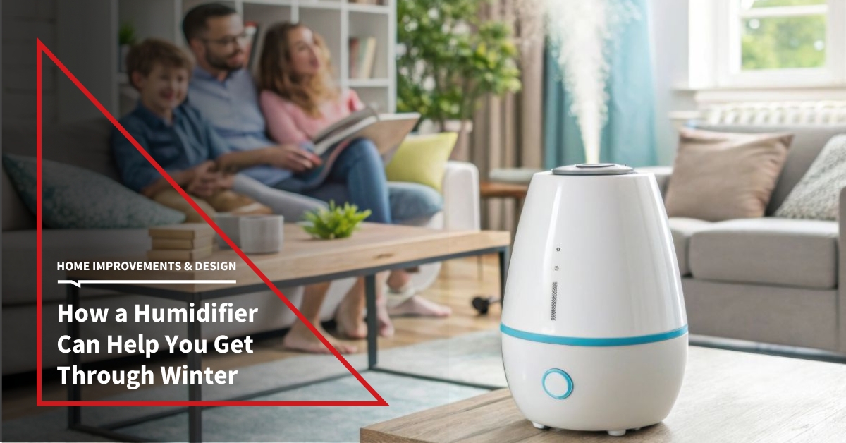 How a Humidifier Can Help You Get Through a Canadian Winter